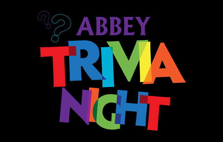 Abbey Trivia Night – “Entertainment”