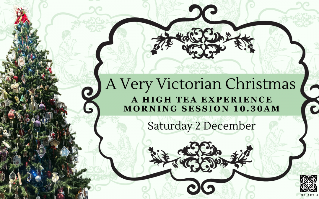 A Very Victorian Christmas: A High Tea Experience – 10.30am Morning Session